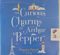 The Curious Charms of Arthur Pepper written by Phaedra Patrick performed by James Langton on Audio CD (Unabridged)